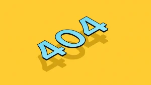 What is 404 Error, and How Can You Fix It? 